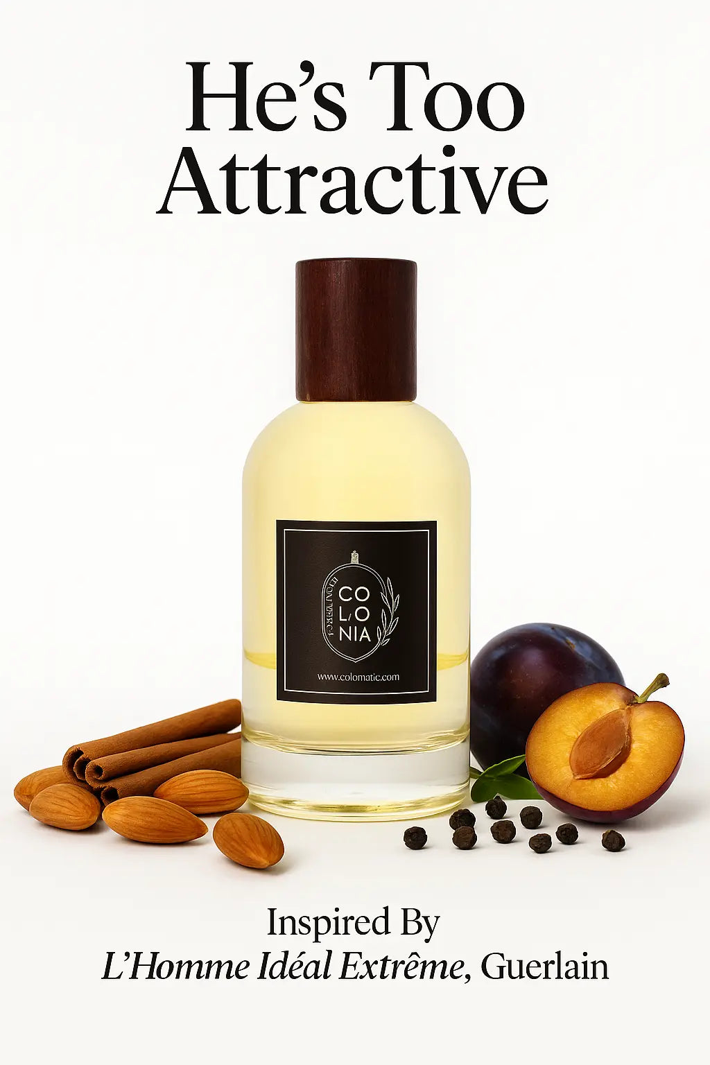 He's Too Attractive (Inspired by L'Homme Idéal Extrême, Guerlain)